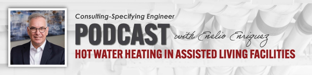 Blog header reading "Podcast: Hot Water Heating in Assisted Living Facilities" 